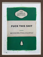 Fuck This Shit The Connor Brothers