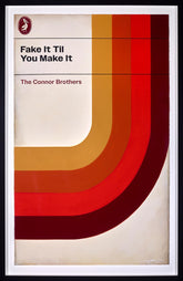 The Connor Brothers Fake It Til You Make It Unique