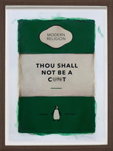 Thou Shall Not Be A Cxxt Green