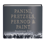 Panini, Pretzels, Pernod and Paint Hardback Book