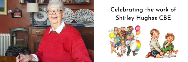 Celebrating the life and work of Shirley Hughes CBE